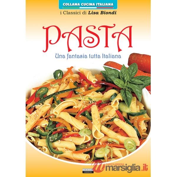 Pasta. Una fantasia tutta italiana