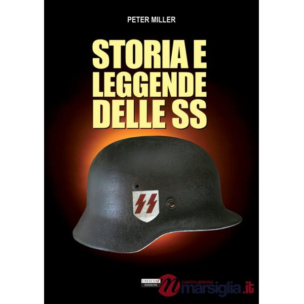 Storia e leggende delle SS