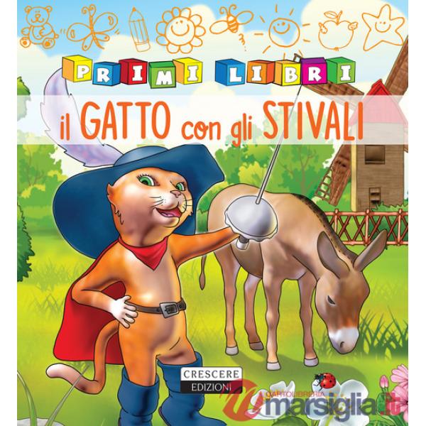 Gatto con gli stivali. Ediz. a colori (Il)