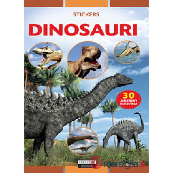 Dinosauri. Con 30 adesivi removibili
