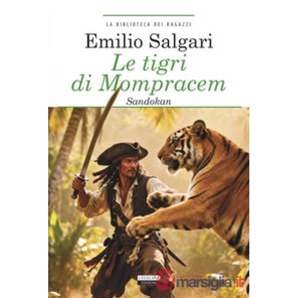 Le tigri di Mompracem. Sandokan. Ediz. integrale
