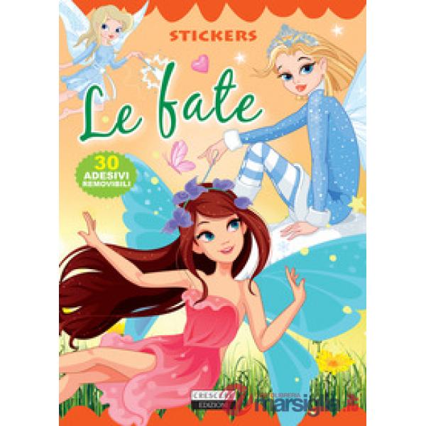 Le fate. Con 30 adesivi removibili