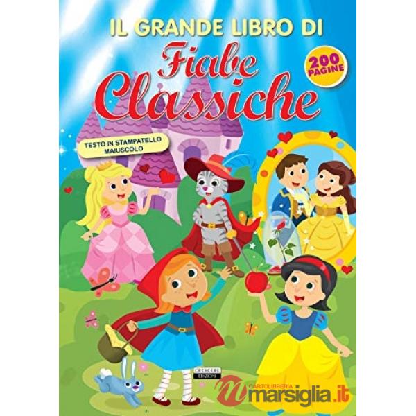 Il grande libro di fiabe classiche