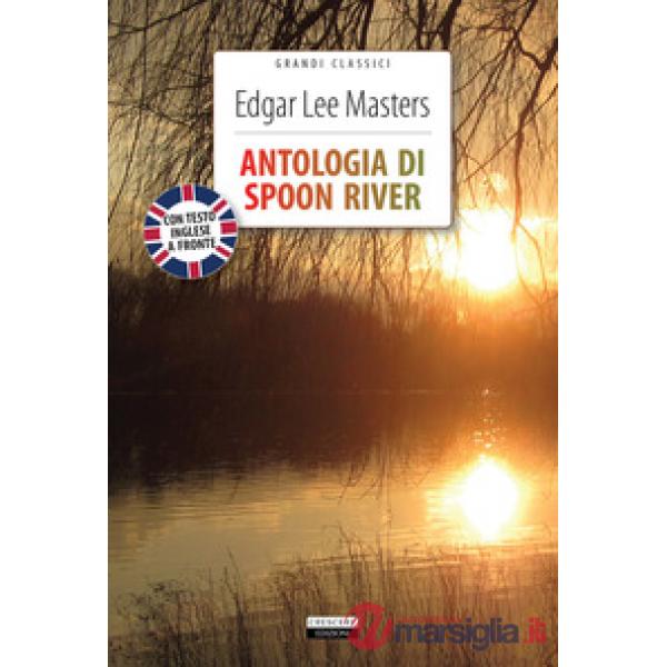 Antologia di Spoon River. Testo inglese a fronte