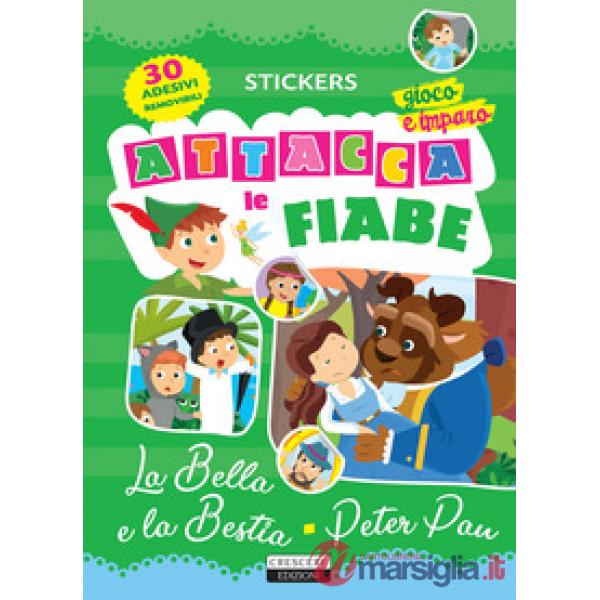 Attacca le fiabe: La bella e la bestia-Peter Pan