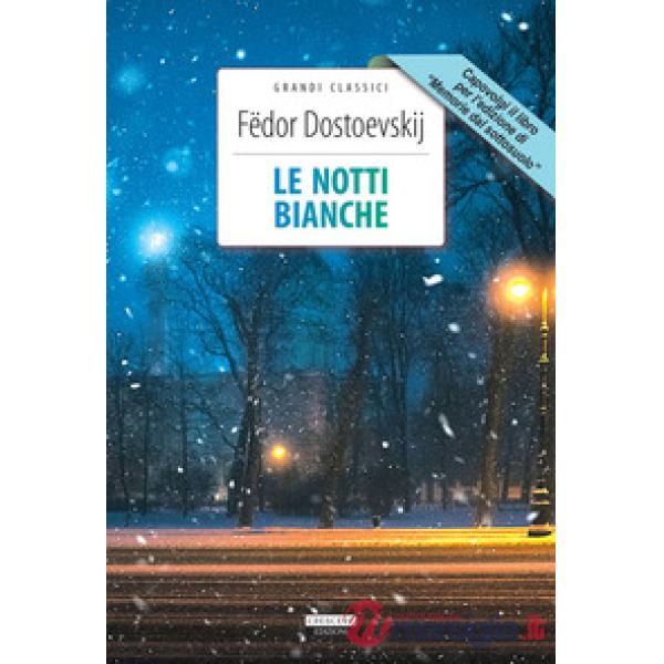 Le notti bianche-Memorie dal sottosuolo