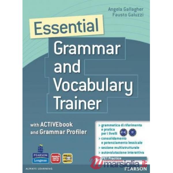 ESSENTIAL GRAMMAR & VOCABULARY TRAINER + AB