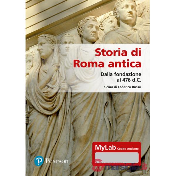 Storia di Roma antica. Dalla fondazione al 476 d.C. Con Contenuto digitale per accesso online
