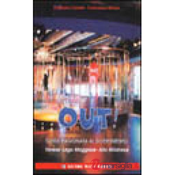 Out! Guida ragionata al divertimento (Varese, Lago Maggiore, alto milanese)