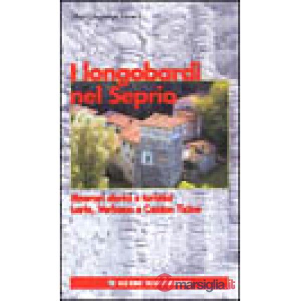 Longobardi nel Seprio. Itinerari storici e turistici. Lario, Verbano, Canton Tic