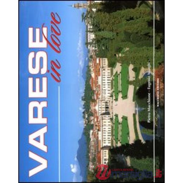 Varese in love. Ediz. italiana e inglese