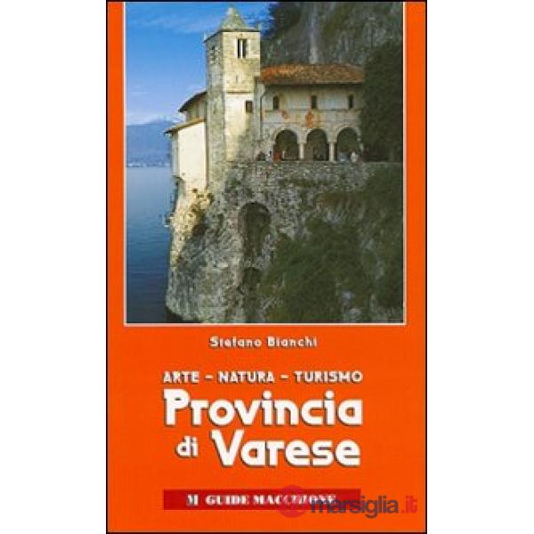 Provincia di Varese. Arte, natura, turismo