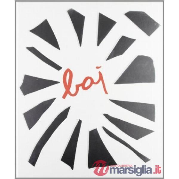 Baj. Pictura ut poesis. Incroci tra arte e letteratura