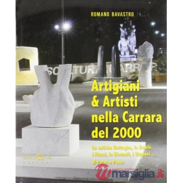 Artigiani & artisti nella Carrara del 2000