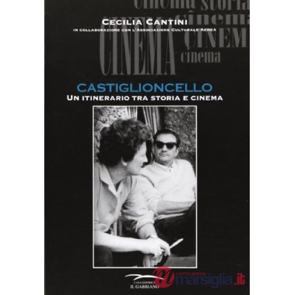 Costiglioncello. Un itinerario tra storia e cinema