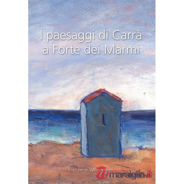 Paesaggi di Carrà a Forte dei Marmi (I)
