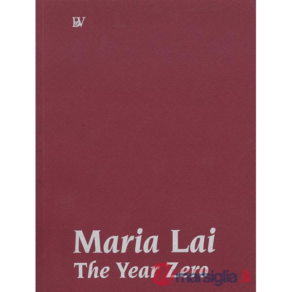 Maria Lai. L'anno zero