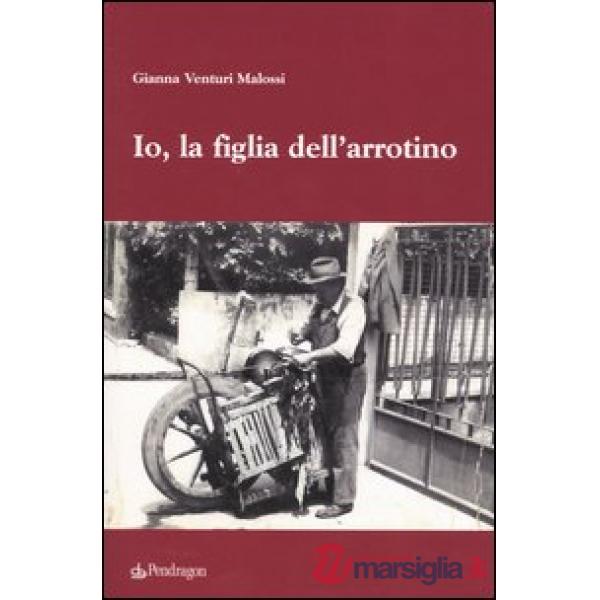 Io, la figlia dell'arrotino