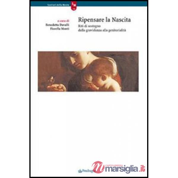 Ripensare la nascita. Reti di sostegno dalla gravidanza alla genitorialità