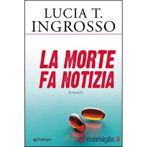 Morte fa notizia (La)