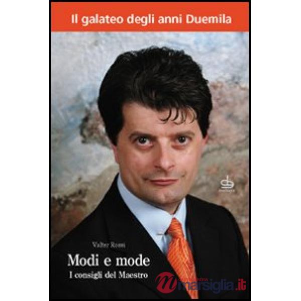 Modi e mode. I consigli del maestro
