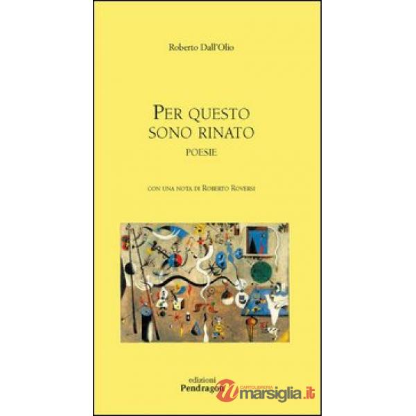 Per questo sono rinato