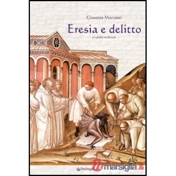 Eresia e delitto. Un giallo medievale