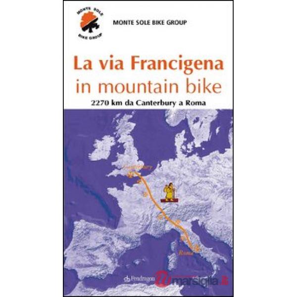 Via Francigena in mountain bike (La)