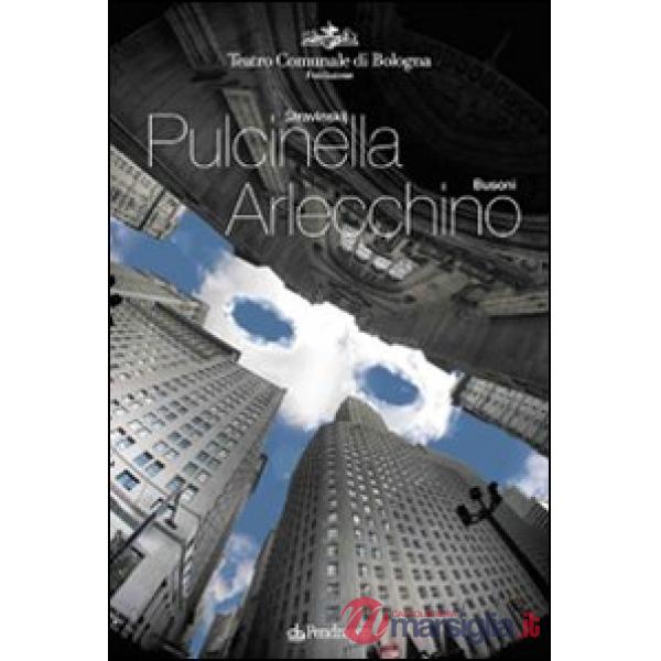 Stravinskij. Pulcinella-Busoni. Arlecchino