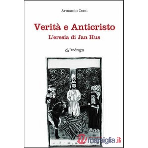 Verità e anticristo. L'eresia di Jan Hus