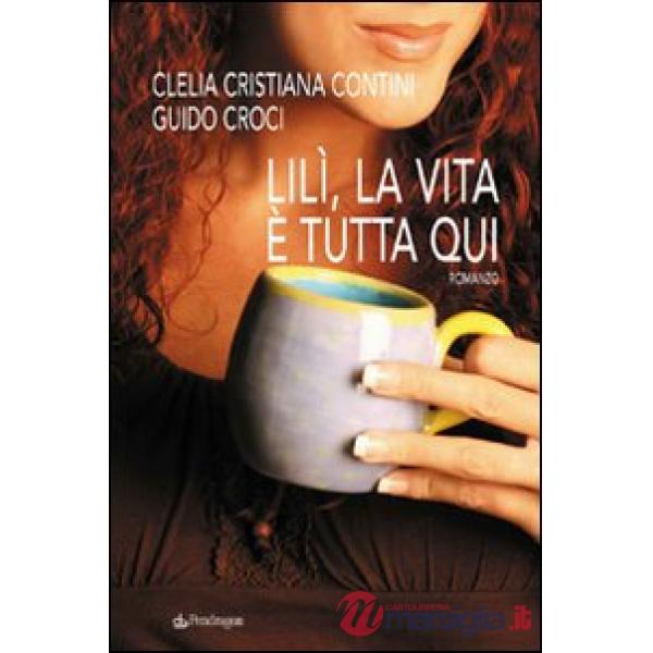 Lilì, la vita è tutta qui