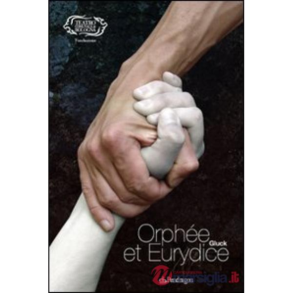 Gluck. Orphée et Euridice