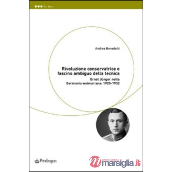 Rivoluzione conservatrice e fascino ambiguo della tecnica. Ernst Jünger nella Ge