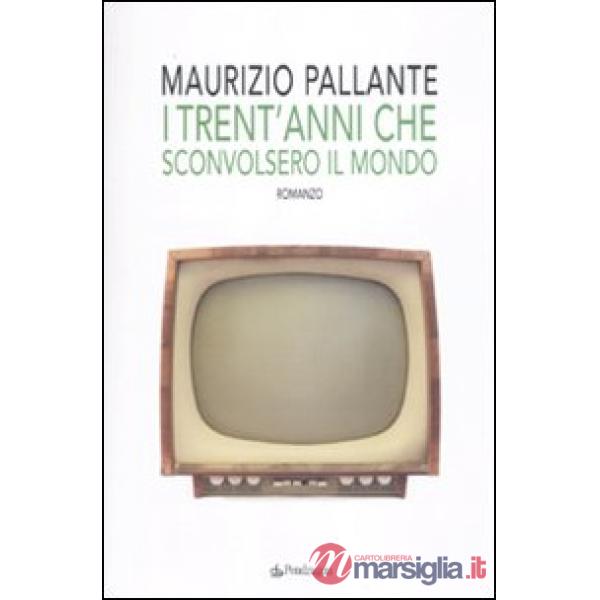 Trent'anni che sconvolsero il mondo (I)