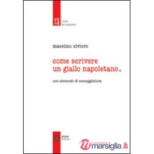 Come scrivere un giallo napoletano