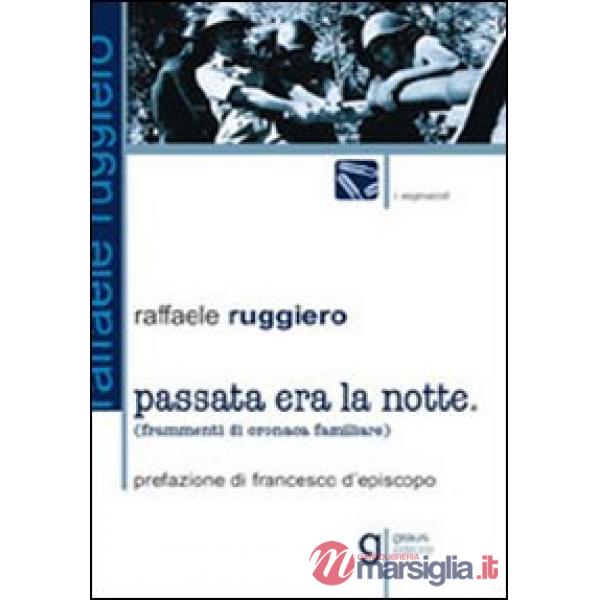 Passata era la notte