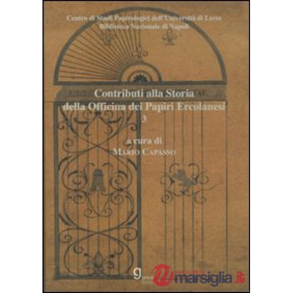 Contributi alla storia dell'Officina dei papiri ercolanesi