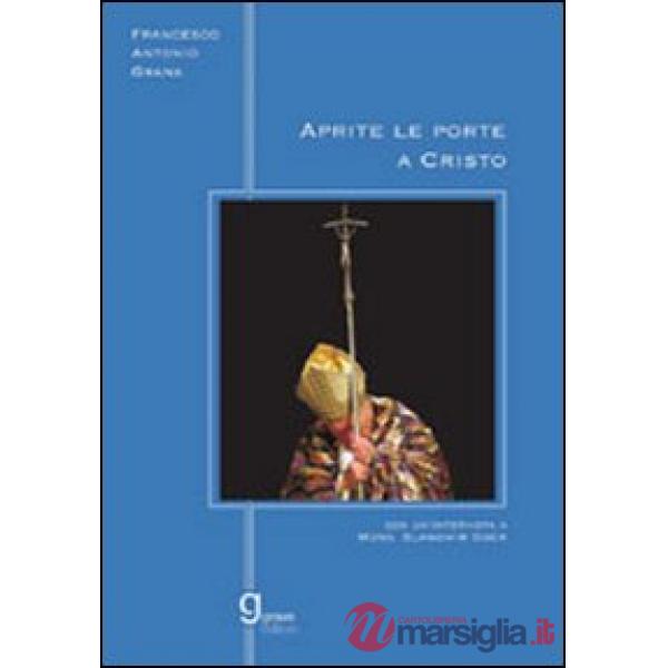 Aprite le porte a Cristo