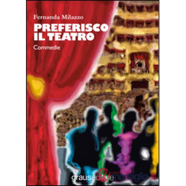 Preferisco il teatro