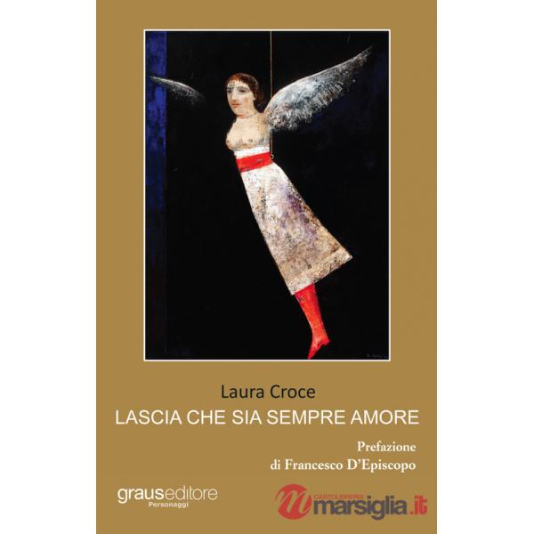 Lascia che sia sempre amore