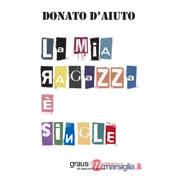 Mia ragazza è single (La)