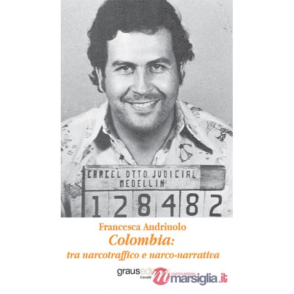 Colombia: tra narcotraffico e narco-narrativa