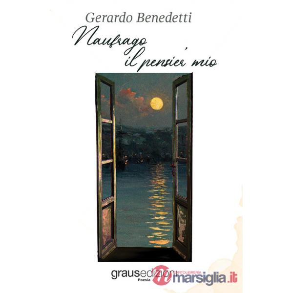 Naufrago il pensier mio