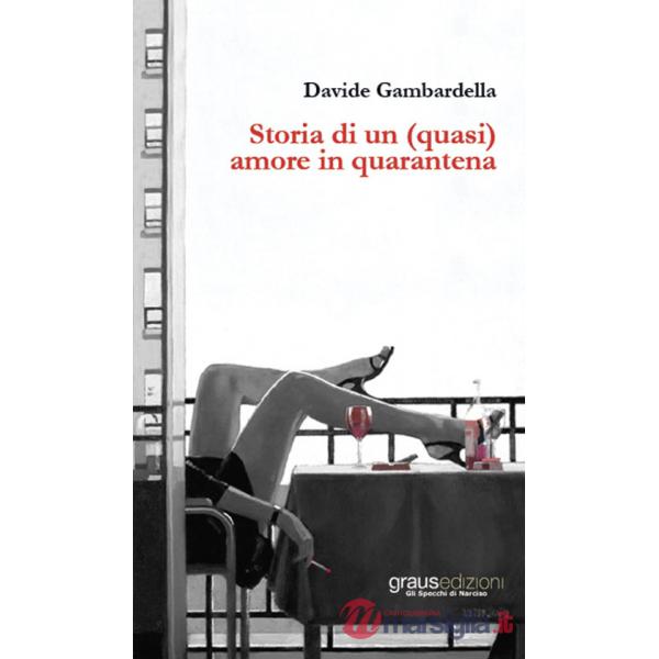 Storia di un (quasi) amore in quarantena