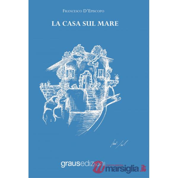 Casa sul mare (La)