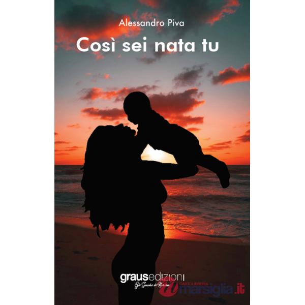 Così sei nata tu