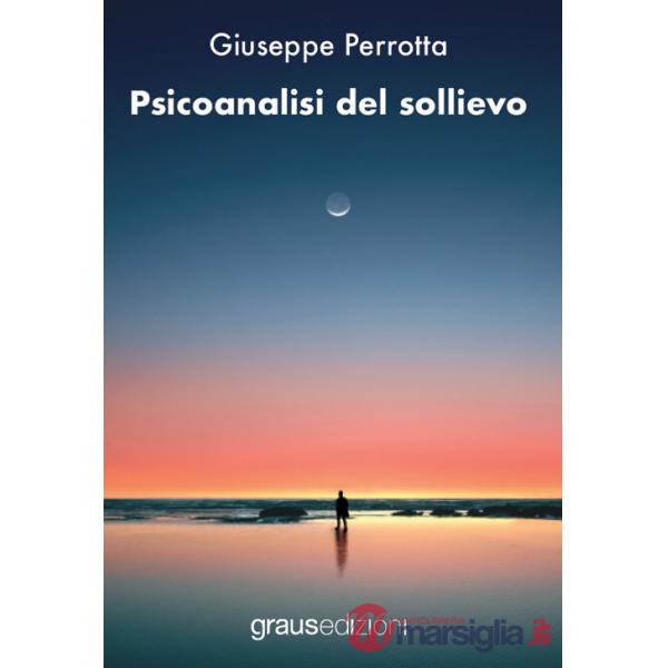 Psicoanalisi del sollievo