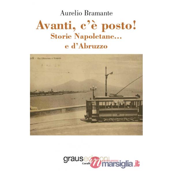 Avanti, c'è posto! Storie napoletane e... d'Abruzzo
