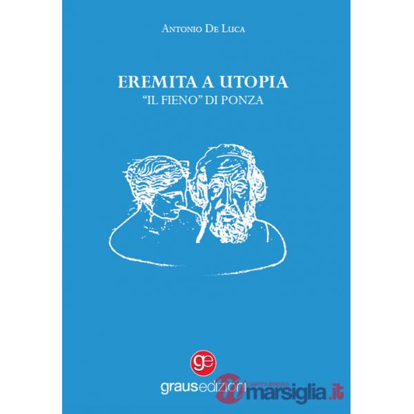 Eremita a Utopia. «Il Fieno» di Ponza