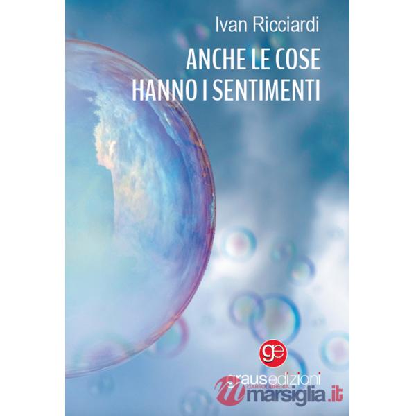 Anche le cose hanno i sentimenti